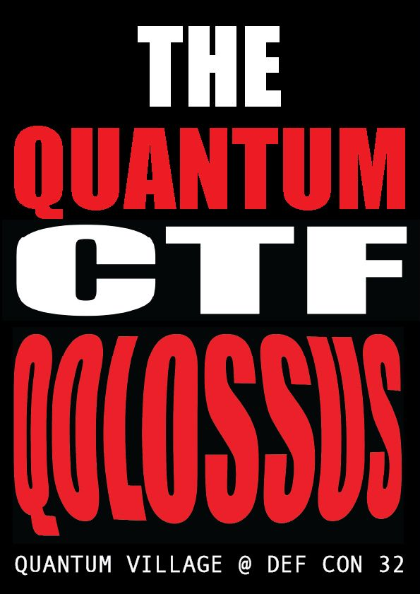 Quantum QOLOSSUS CTF @ DEF CON 32